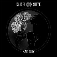Kalsey Kulyk – Bad Guy