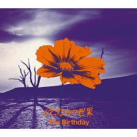 The Birthday – Kusottareno Sekai