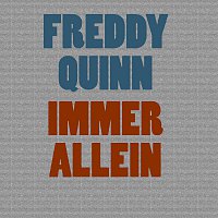 Freddy Quinn – Immer Allein