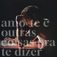 Diogo Clemente – Amo-te E Outras Coisas P'ra Te Dizer