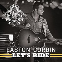 Easton Corbin – Let's Ride