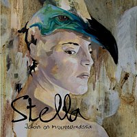 Stella – Jokin on muuttumassa