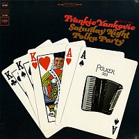 Frankie Yankovic, His Yanks – Saturday Night Polka Party