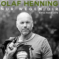 Olaf Henning – Nur wegen Dir (NATze Remix 2016)