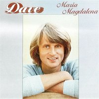 Dave – Maria Magdalena