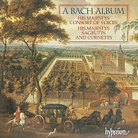 His Majestys Sagbutts & Cornetts – A Bach Album: Transcriptions for Early Brass