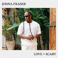 Jonna Fraser – Love = Scary