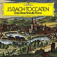 Zola Mae Shaulis – Bach: Toccatas BWV 911-915