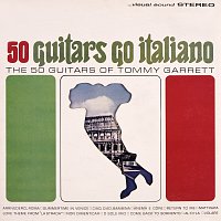 The 50 Guitars Of Tommy Garrett – 50 Guitars Go Italiano