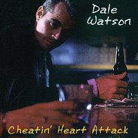 Dale Watson – Cheatin' Heart Attack