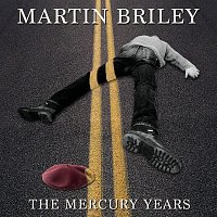Martin Briley – The Mercury Years