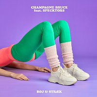Champagne Bruce, Specktors – Boj & Straek