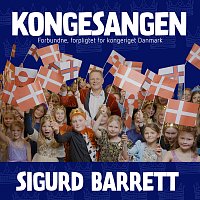Sigurd Barrett – Kongesangen - Forbundne, Forpligtet For Kongeriget Danmark