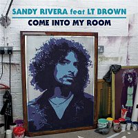 Sandy Rivera – Come Into My Room