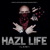 LAGI – HAZL LIFE