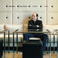 Michel Delpech – Comme Vous