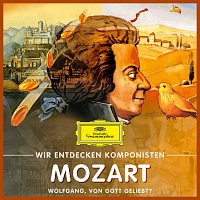 Will Quadflieg – Wir entdecken Komponisten: Wolfgang Amadeus Mozart – Wolfgang, von Gott geliebt?