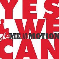 Me In Motion – Yes We Can - EP