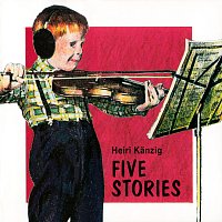 Heiri Kanzig – Five Stories