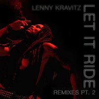 Lenny Kravitz – Let It Ride Remixes, Pt. 2