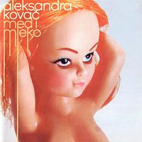Aleksandra Kovač – Med i mleko