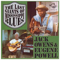 Jack Owens & Eugene Powell – The Last Giants Of Mississippi Blues