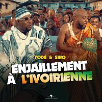 Yodé & Siro – Enjaillement a l'Ivoirienne