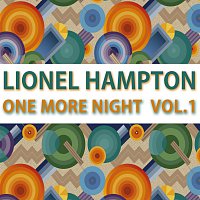 Lionel Hampton – One More Night Vol. 1
