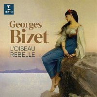 Georges Bizet – L'oiseau rebelle