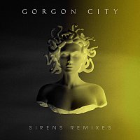 Gorgon City – Sirens [Remixes]