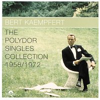 Bert Kaempfert And His Orchestra – The Polydor Singles Collection 1958/1972