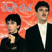 Přední strana obalu CD Say Hello To Soft Cell
