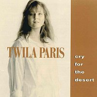 Twila Paris – Cry For The Desert