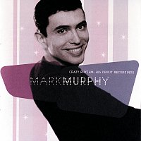 Mark Murphy – Crazy Rhythm