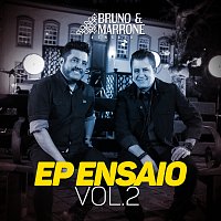 Bruno & Marrone – EP Ensaio [Vol. 2 / Ao Vivo]