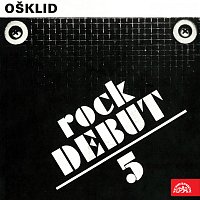 Ošklid – Rock debut č. 5 Ošklid FLAC