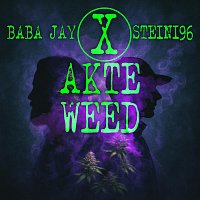 Baba Jay, Steini96 – Akte Weed