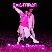 Přední strana obalu CD EXISTANZA - Find Us Dancing