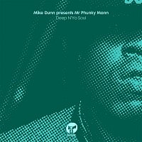 Mike Dunn & Mr Phunky Man – Deep N'Yo Soul (Vocal Mixx)
