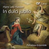 Penalosa-Ensemble – Hans Leo Hassler: In dulci jubilo