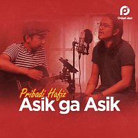 Pribadi Hafiz – Asik Gak Asik