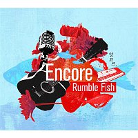 rumble fish – Encore (Digital Single)