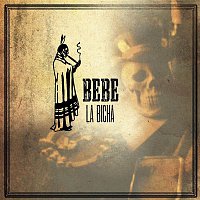 Bebe – La Bicha