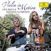 Lidia Baich, Matthias Fletzberger – Violin in Motion