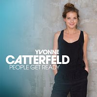 Yvonne Catterfeld – People Get Ready