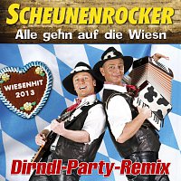 Scheunenrocker – Alle gehn auf die Wiesn (Dirndl-Party-Remix)