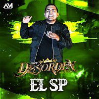 Grupo Desorden – El SP