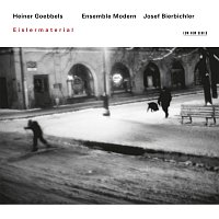 Ensemble Modern, Josef Bierbichler – Eisler, Goebbels: Eislermaterial