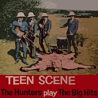 Přední strana obalu CD Teen Scene (The Hunters Play The Big Hits)