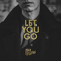 Milo Meskens – Let You Go